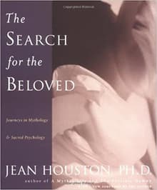 Book cover of The Search for the Beloved: Journeys in Mythology & Sacred Psychology