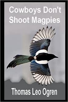 Book cover of Cowboys Don't Shoot Magpies
