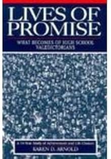 Book cover of Lives of Promise: What Becomes of High School Valedictorians