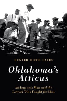 Book cover of Oklahoma's Atticus: An Innocent Man and the Lawyer Who Fought for Him