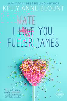 Book cover of I Hate You, Fuller James