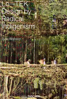 Book cover of Lo-TEK: Design by Radical Indigenism