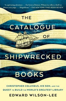 Book cover of The Catalogue of Shipwrecked Books: Christopher Columbus, His Son, and the Quest to Build the World's Greatest Library