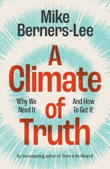 Book cover of A Climate of Truth: Why We Need It and How To Get It