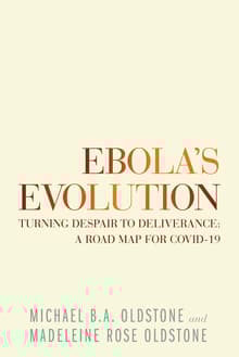 Book cover of Ebola's Evolution: Turning Despair to Deliverance: a Road Map for Covid-19