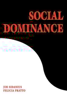 Book cover of Social Dominance: An Intergroup Theory of Social Hierarchy and Oppression