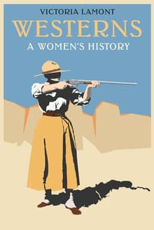 Book cover of Westerns: A Women's History