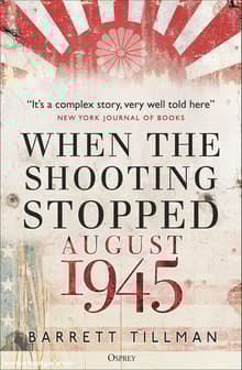 Book cover of When the Shooting Stopped: August 1945