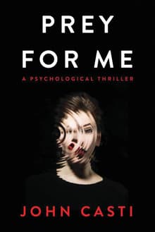 Book cover of Prey for Me: A Psychological Thriller