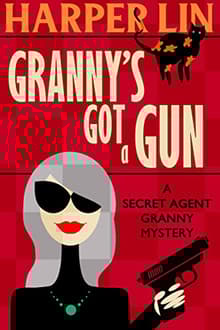 Book cover of Granny's Got a Gun