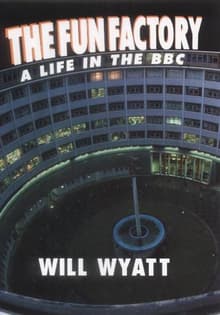 Book cover of The Fun Factory: A Life In The BBC