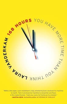 Book cover of 168 Hours: You Have More Time Than You Think