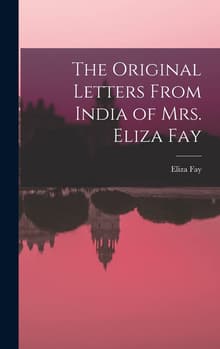 Book cover of The Original Letters From India of Mrs. Eliza Fay