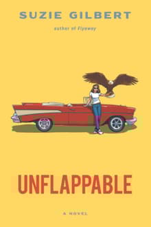 Book cover of Unflappable: A Novel