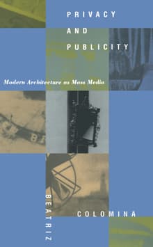 Book cover of Privacy and Publicity: Modern Architecture As Mass Media