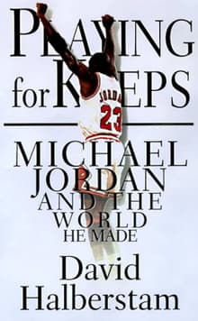 Book cover of Playing for Keeps: Michael Jordan and the World He Made