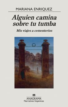 Book cover of Alguien camina sobre tu tumba