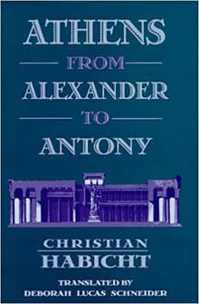 Book cover of Athens from Alexander to Antony