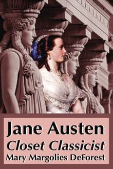 Book cover of Jane Austen: Closet Classicist