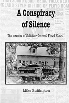 Book cover of A Conspiracy of Silence: The Murder of Solicitor Floyd Hoard