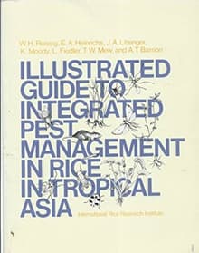 Book cover of Illustrated Guide to Integrated Pest Management in Rice in Tropical Asia