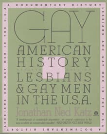 Book cover of Gay American History: Lesbians and Gay Men in the U.S.A.