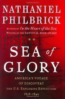 Book cover of Sea of Glory: America's Voyage of Discovery: The U.S. Exploring Expedition, 1838-1842