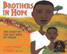 Book cover of Brothers in Hope: The Story of the Lost Boys of the Sudan