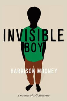 Book cover of Invisible Boy: A Memoir of Self-Discovery