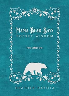 Book cover of Mama Bear Says Pocket Wisdom