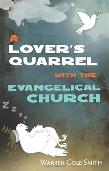 Book cover of A Lover's Quarrel with the Evangelical Church