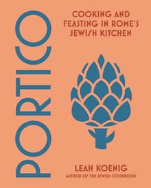 Book cover of Portico: Cooking and Feasting in Rome's Jewish Kitchen