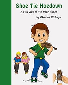 Book cover of The Shoe Tie Hoedown: A Fun Way to Tie Your Shoes