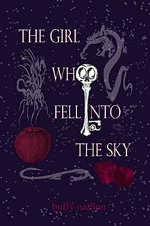 Book cover of The Girl Who Fell Into the Sky: The Noah and Clare Chronicles Book 1