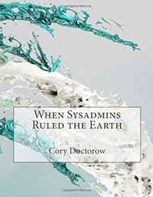 Book cover of When Sysadmins Ruled the Earth