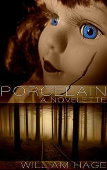 Book cover of Porcelain: A Novelette