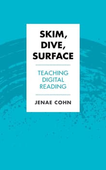 Book cover of Skim, Dive, Surface: Teaching Digital Reading