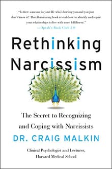Book cover of Rethinking Narcissism: The Bad-and Surprising Good-About Feeling Special