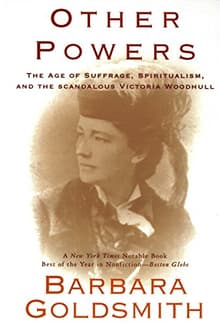 Book cover of Other Powers: The Age of Suffrage, Spiritualism, and The Scandalous Victoria Woodhull