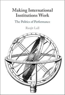 Book cover of Making International Institutions Work: The Politics of Performance