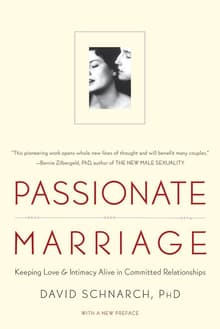 Book cover of Passionate Marriage: Love, Sex, and Intimacy in Emotionally Committed Relationships
