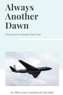 Book cover of Always Another Dawn: The Story of a Rocket Test Pilot