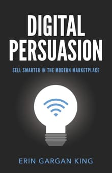 Book cover of Digital Persuasion: Sell Smarter in the Modern Marketplace