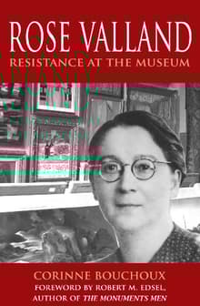 Book cover of Rose Valland: Resistance at the Museum