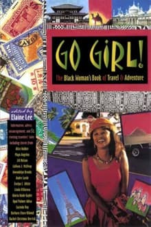 Book cover of Go Girl!: The Black Woman's Book of Travel and Adventure