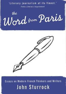 Book cover of The Word From Paris: Essays on Modern French Thinkers and Writers