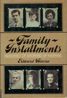 Book cover of Family Installments: Memories of Growing Up Hispanic