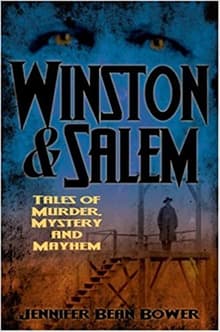 Book cover of Winston & Salem: Tales of Murder, Mystery and Mayhem