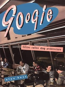 Book cover of Googie: Fifties Coffee Shop Architecture