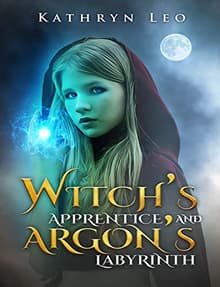 Book cover of Witch's Apprentice and Argon's Labyrinth